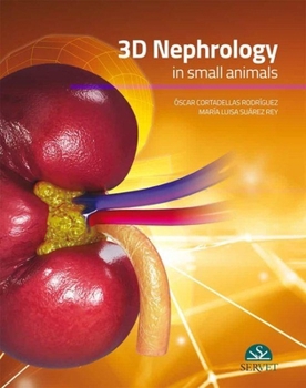 Hardcover 3D Nephrology in Small Animals Book