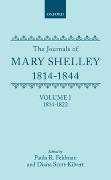 Hardcover The Journals of Mary Shelley: Part I: 1814-July 1822 Book