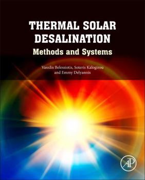 Hardcover Thermal Solar Desalination: Methods and Systems Book