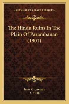 The Hindu Ruins in the Plain of Parambanan