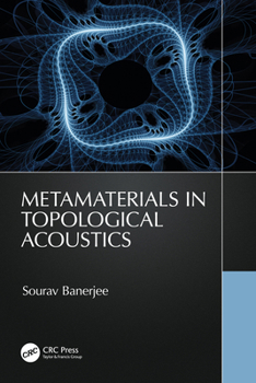 Paperback Metamaterials in Topological Acoustics Book