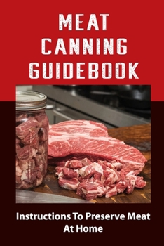 Paperback Meat Canning Manual: Guide To Canning And Preserving Meat Book