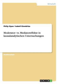 Paperback Moderator- vs. Mediatoreffekte in kausalanalytischen Untersuchungen [German] Book