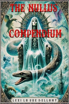 Paperback The Nullus Compendium: Volume 0 Book