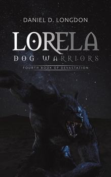 Paperback Lorela: Dog Warriors Book