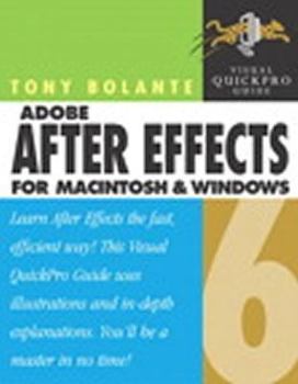 Paperback After Effects 6.5 for Windows and Macintosh: Visual Quickpro Guide Book