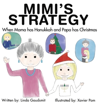 Hardcover MIMI'S STRATEGY When Mama has Hanukkah and Papa has Christmas Book
