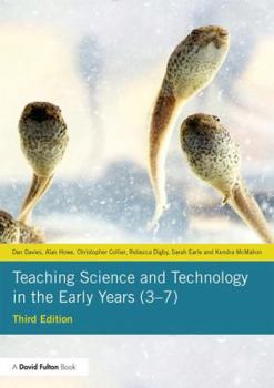 Paperback Teaching Science and Technology in the Early Years (3-7) Book