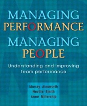 Paperback Managing Performance, Managing People: Understanding and Improving Team Performance Book