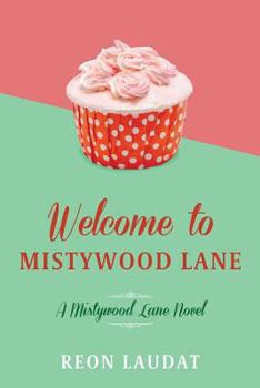 Paperback Welcome to Mistywood Lane Book