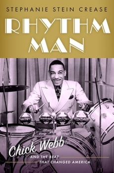 Hardcover Rhythm Man: Chick Webb and the Beat That Changed America Book