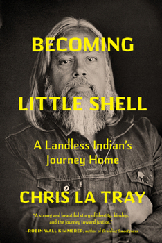 Hardcover Becoming Little Shell: A Landless Indian's Journey Home Book