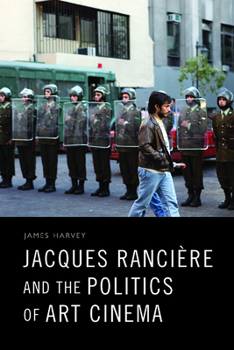 Paperback Jacques Rancière and the Politics of Art Cinema Book