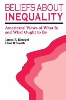 Hardcover Beliefs about Inequality: Americans' Views of What Is and What Ought to Be Book