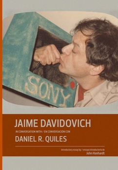 Hardcover Jaime Davidovich in Conversation with Daniel R. Quiles Book