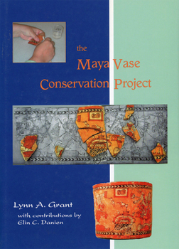 Hardcover The Maya Vase Conservation Project [With CDROM] Book