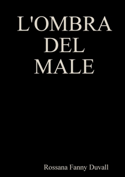 Paperback L'Ombra del Male [Italian] Book