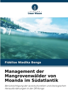 Management der Mangrovenwälder von Moanda im Südatlantik (German Edition)