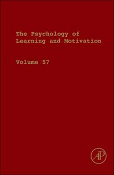 Hardcover The Psychology of Learning and Motivation: Volume 57 Book