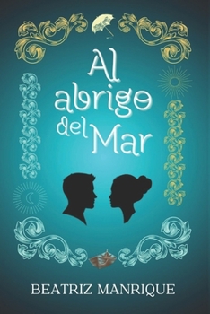 Paperback Al abrigo del mar [Spanish] Book
