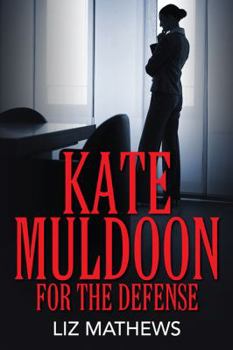 Paperback Kate Muldoon: For The Defense Book