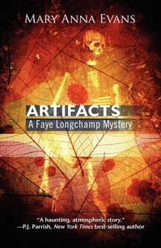 Hardcover Artifacts: A Faye Longchamp Mystery Book