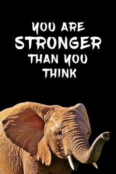 Paperback You Are Stronger Than You Think: Blank Lined Notebook to Write In, Notes, To Do Lists, Notepad, Journal - Appreciation And Thank You Gift (Alternative Book