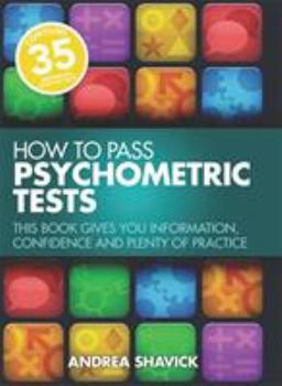 Paperback How To Pass Psychometric Tests 3rd Edition: This Book Gives You Information, Confidence and Plenty of Practice Book