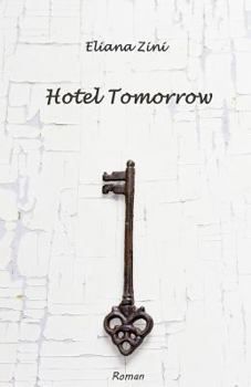 Paperback Hotel Tomorrow [German] Book