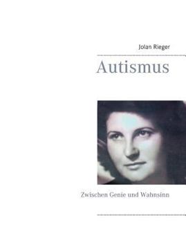 Paperback Autismus: Zwischen Genie und Wahnsinn [German] Book