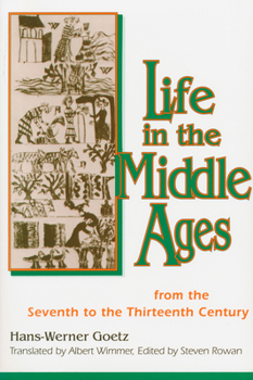 Paperback Life In The Middle Ages: From the Seventh to the Thirteenth Century Book