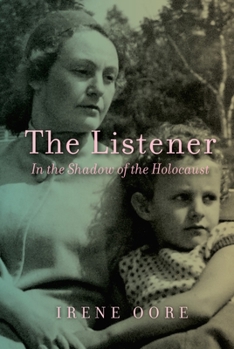 Hardcover The Listener: In the Shadow of the Holocaust Book