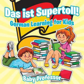Paperback Das ist Supertoll! German Learning for Kids Book
