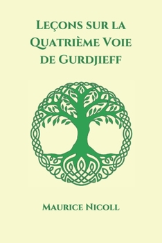 Paperback Leçons sur la Quatrième Voie de Gurdjieff [French] Book