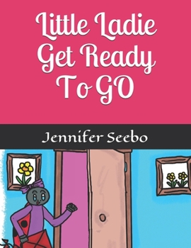 Paperback Little Ladie Get Ready To GO Book