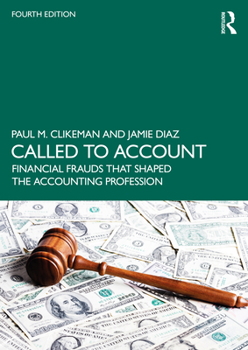 Paperback Called to Account: Financial Frauds That Shaped the Accounting Profession Book