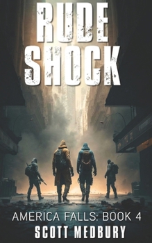 Rude Shock - Book #4 of the America Falls