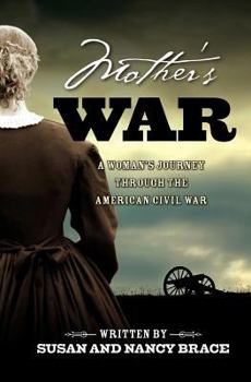 Paperback Mother's War: A Woman's Journey through the American Civil War Book