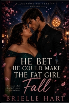 Paperback He Bet He Could Make the Fat Girl Fall: A Plus Size Romance Book