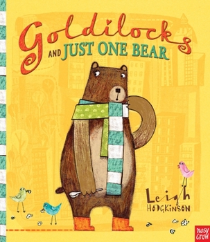 Hardcover Goldilocks and Just One Bear Book