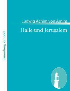 Paperback Halle und Jerusalem: Studentenspiel und Pilgerabenteuer [German] Book