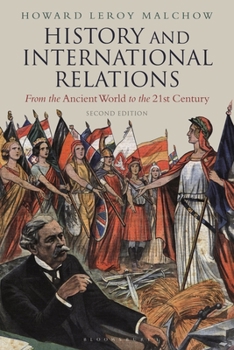 Paperback History and International Relations: From the Ancient World to the 21st Century Book