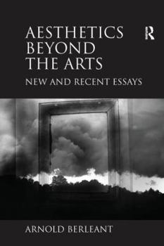 Paperback Aesthetics beyond the Arts: New and Recent Essays Book