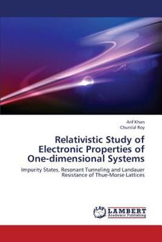 Paperback Relativistic Study of Electronic Properties of One-Dimensional Systems Book