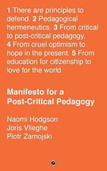 Paperback Manifesto for a Post-Critical Pedagogy Book