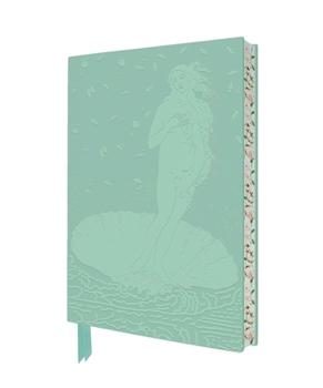 Misc. Sandro Botticelli: The Birth of Venus Artisan Art Notebook (Flame Tree Journals) Book
