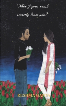 Paperback What If Your Crush Secretly Loves You? Book