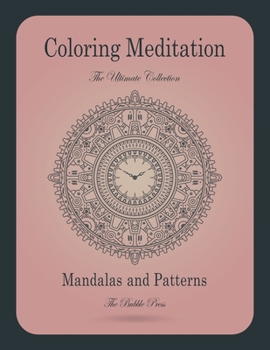 Paperback Coloring Meditation: The Ultimate collection: 100 Beautiful Mandalas. Egyptian Mandalas, Decorative, Ancient, Steampunk, Indian, Complex, A Book