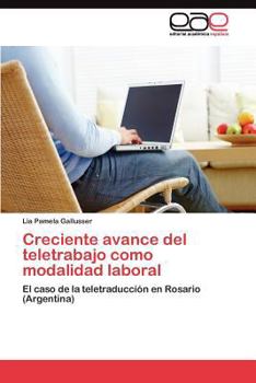 Paperback Creciente avance del teletrabajo como modalidad laboral [Spanish] Book
