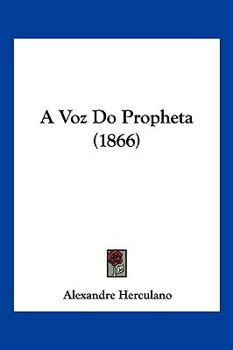 Paperback A Voz Do Propheta (1866) Book